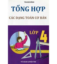 Tải Tổng hợp các dạng toán cơ bản lớp 4