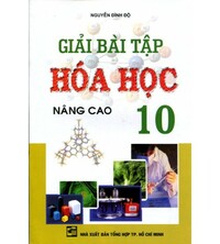 Tải Giải Bài Tập Hóa Học 10 - Nguyễn Đình Độ