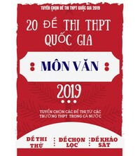 Tải 20 đề thi THPT Quốc Gia Môn Văn 2019