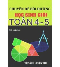 Tải Chuyên đề bồi dưỡng học sinh giỏi toán 4 - 5 (có đáp án)