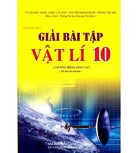Tải Hướng Dẫn Giải Bài Tập Vật Lý 10 Nâng Cao - Vũ Thị Phát Minh