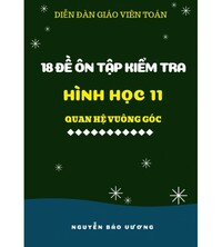 Tải 18 đề ôn tập kiểm tra hình học 11: Quan hệ vuông góc