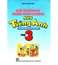 Tải Đề kiểm tra đánh giá thường xuyên và định kì Tiếng anh 3 thí điểm