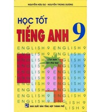 Tải Học tốt tiếng anh 9 - Nguyễn Hữu Dự