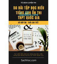 Tải 50 bài tập đọc hiểu Tiếng Anh ôn thi THPT Quốc Gia