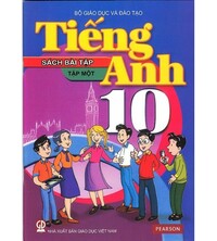 Tải Sách bài tập tiếng anh lớp 10 thí điểm tập 1,2