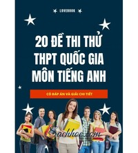 Tải 20 đề thi thử THPT Quốc Gia môn tiếng anh - Lovebook (Có đáp án)