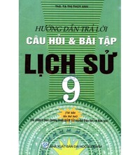 Tải Hướng dẫn trả lời câu hỏi và bài tập Lịch Sử 9