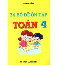 Tải 36 bộ đề ôn tập toán lớp 4