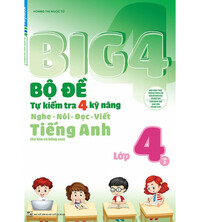 Tải Big 4 bộ đề tự kiểm tra 4 kỹ năng nghe - nói - đọc - viết tiếng anh lớp 4 tập 2