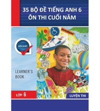 Tải 35 bộ đề tiếng anh 6 ôn thi cuối năm mới nhất