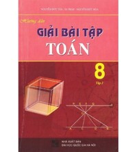 Tải Hướng Dẫn Giải Bài Tập Toán 8 Tập 2 - Nguyễn Đức Tấn
