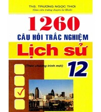 Tải 1260 câu trắc nghiệm lịch sử 12 (bản đầy đủ)