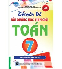 Tải Chuyên đề bồi dưỡng học sinh giỏi toán 7 - phiên bản mới