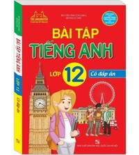Tải Bài tập tiếng anh 12 - Bùi Văn Vinh (Có đáp án)
