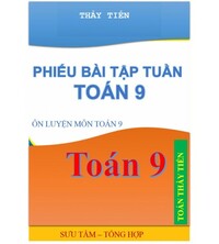 Tải Phiếu bài tập tuần toán 9 (đầy đủ bài tập và đáp án)