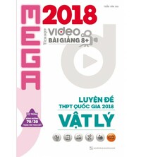 Tải Mega Luyện đề THPT Quốc Gia 2018 Vật Lý