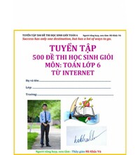 Tải Tuyển tập 500 đề thi học sinh giỏi toán 6