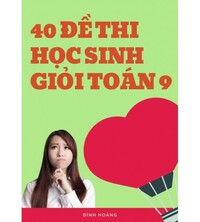 Tải 40 đề thi học sinh giỏi toán 9