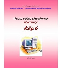 Tải Tài liệu hướng dẫn giáo viên môn Tin học lớp 6
