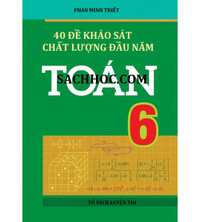 Tải 40 đề khảo sát chất lượng đầu năm môn toán lớp 6 (Có đáp án)