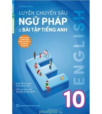 Tải Luyện Chuyên Sâu Ngữ Pháp Và Bài Tập Tiếng Anh 10