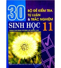 Tải 30 bộ đề kiểm tra tự luận và trắc nghiệm Sinh học 11