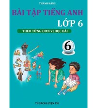 Tải Bài tập tiếng anh lớp 6 theo từng đơn vị học bài