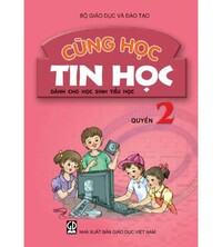 Tải Cùng Học Tin Học Quyển 2 - Lớp 4