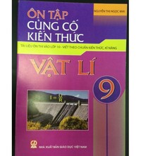 Tải Ôn Tập Củng Cố Kiến Thức Vật Lý 9