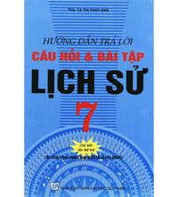 Tải Hướng dẫn trả lời câu hỏi bài tập lịch sử 7