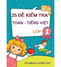 Tải 25 Đề Kiểm Tra Toán Tiếng Việt Lớp 1