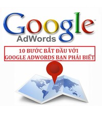 Tải Khóa học 10 bước bắt đầu với Google AdWords bạn phải biết