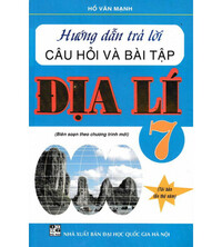 Tải Hướng dẫn trả lời câu hỏi bài tập địa lí 7