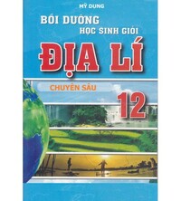 Tải Bồi dưỡng học sinh giỏi địa lí 12 chuyên sâu