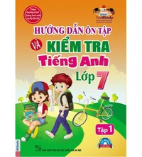 Tải Hướng Dẫn Ôn Tập Và Kiểm Tra Tiếng Anh Lớp 7 Tập 1 - The Windy
