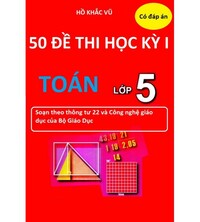 Tải 50 đề thi học kỳ 1 toán lớp 5 (mới nhất)