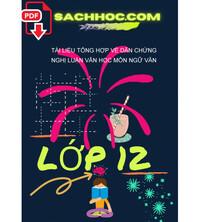 Tải Tài liệu tổng hợp về dẫn chứng nghị luận văn học môn ngữ văn