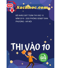 Tải Đề khảo sát Toán thi vào 10 năm 2019 - 2020 phòng GD&ĐT Đan Phượng - Hà Nội