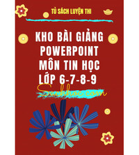 Tải Kho bài giảng môn tin học lớp 6,7,8,9