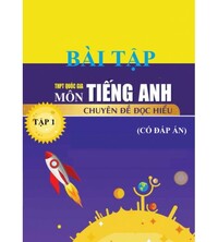 Tải Bài tập tiếng anh chuyên đề đọc hiểu THPT Quốc Gia Tập 1,2 (có đáp án)