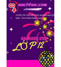 Tải Tuyển tập câu hỏi trắc nghiệm nguyên hàm - tích phân dùng Casio