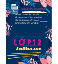 Tải Bài tập có đáp án chi tiết về dạng 3 bài toán liên quan đến đồ thị hàm số và các đường tiệm cận mức độ 4