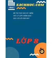 Tải Đề thi thử học kì 1 môn Vật lý lớp 8 năm 2020 - 2021 có lời giải hay