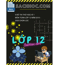 Tải 8 Đề thi thử học kì 1 môn Toán lớp 12 năm 2019 - 2020 chọn lọc