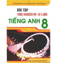 Tải Bài tập trắc nghiệm và tự luận tiếng anh 8