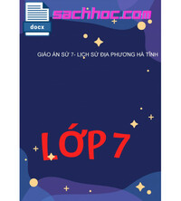 Tải Giáo Án Sử 7- Lịch Sử Địa Phương Hà Tĩnh