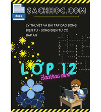 Tải Lý Thuyết Và Bài Tập Dao Động Điện Từ - Sóng Điện Từ Có Đáp Án