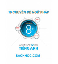 Tải 19 chuyên đề ngữ pháp luyện thi tiếng anh vào 10