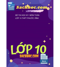 Tải Đề thi học kì 1 môn Toán lớp 10 THPT Phước Vĩnh